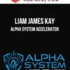 Liam James Kay – Alpha System Accelerator