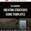 SQ Academy – Creating Strategies Using Templates