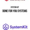 System Kit – Done For You Systems
