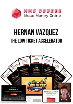 Hernan Vazquez – The Low Ticket Accelerator