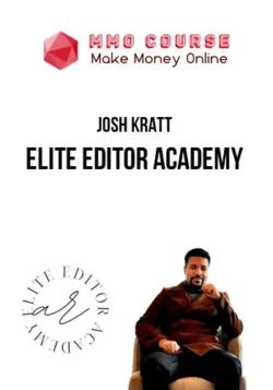 Josh Kratt – Elite Editor Academy