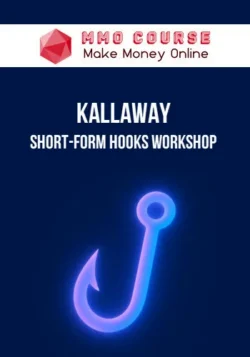 Kallaway – Short-Form Hooks Workshop