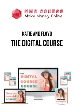 Katie and Floyd – The Digital Course