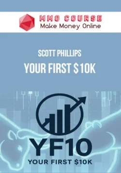 Scott Phillips – Your First $10k