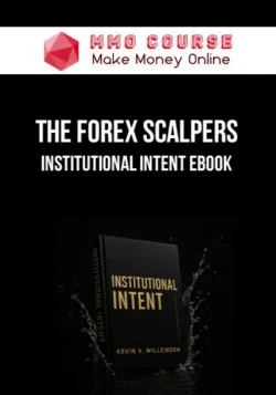 The Forex Scalpers – Institutional Intent eBook